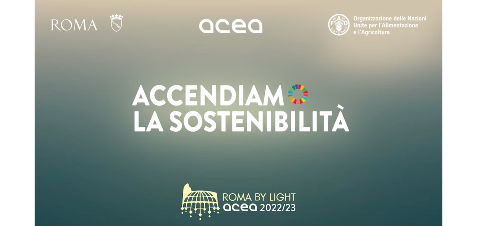 Copertina del video teaser dell'evento "roma by light acea 2022" con scritto sopra "accendiamo la sostenibilità"