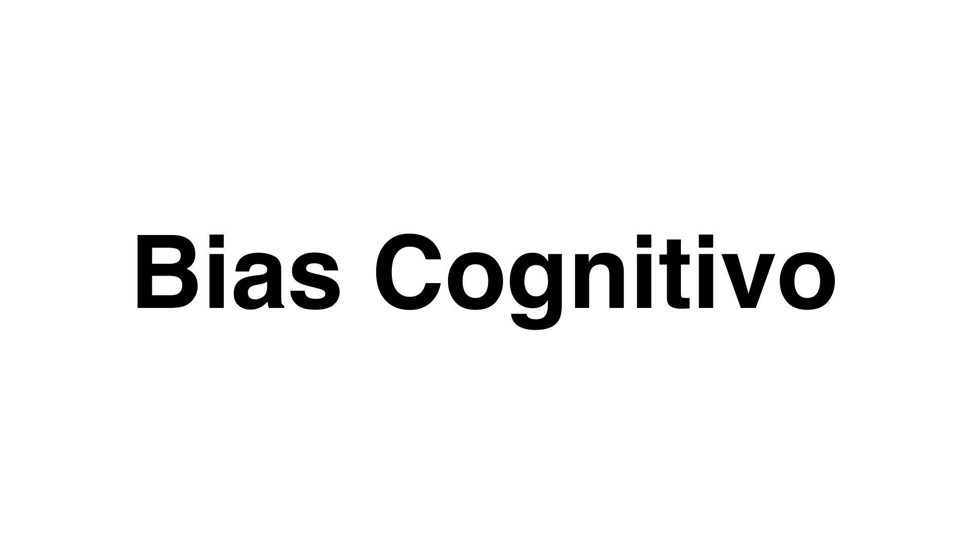Bias Cognitivo
