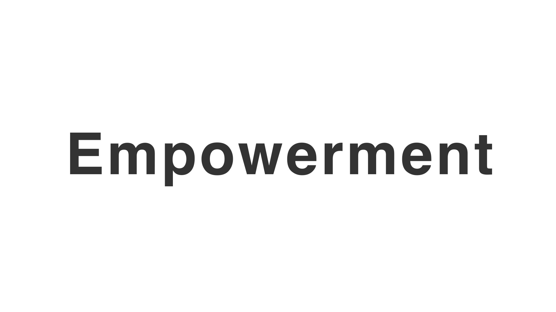 Empowerment