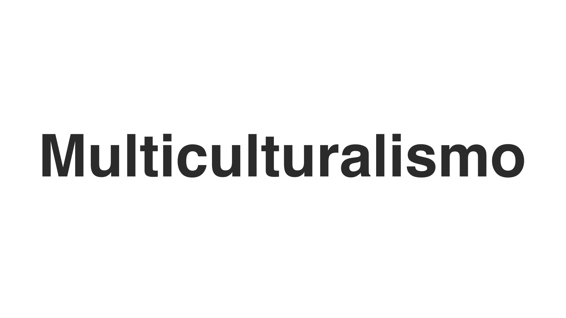 Multiculturalismo